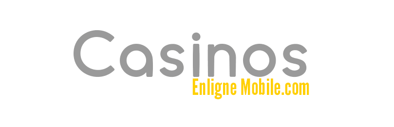 Casinos Enligne Mobile